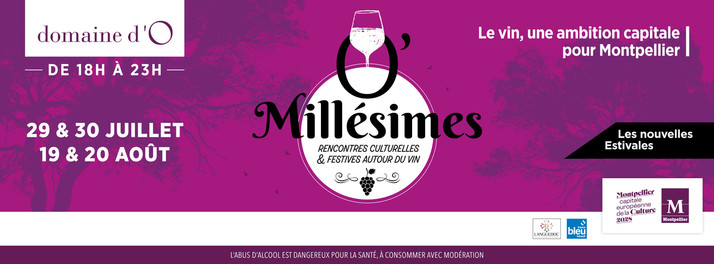 Les « Estivales » deviennent « O’ Millésimes », 4 rencontres autour du vin les 29-30 juillet et 19-20 août 2022 au Domaine d'O