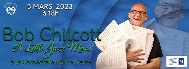 Concert de Bob Chilcott à la cathédrale Saint-Pierre "A Little Jazz Mass"