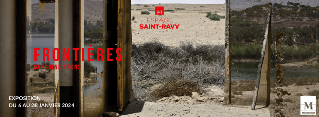 Exposition "Frontières" de la photographe franco-américaine Sandrine Arons à l'espace Saint-Ravy jusqu'au 28 janvier 2024