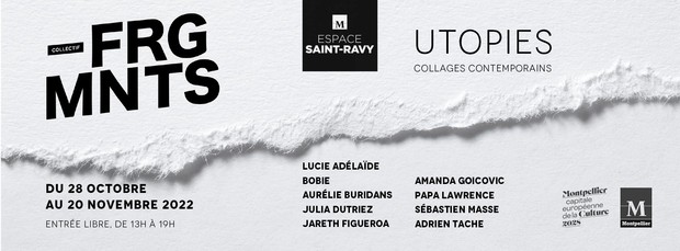 Exposition « Utopies, collages contemporains » du 28 octobre au 20 novembre 2022 à l'espace Saint-Ravy