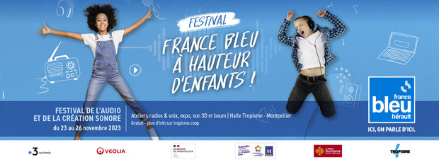 3ème édition du Festival « France Bleu à Hauteur d’Enfants » autour de l'audio et de la création sonore  