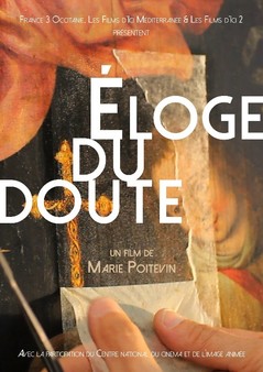 Le musée Fabre organise une projection du long-métrage Eloge du doute, de Marie Poitevin