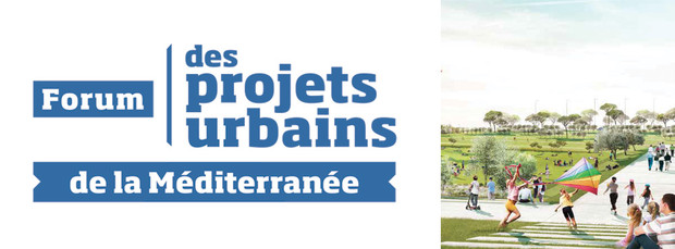 Forum des projets urbains de la Méditerrannée