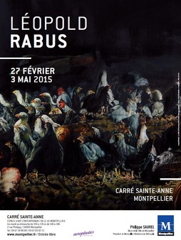 Exposition Léopold RABUS du 27 février au 3 mai 2015 au Carré Sainte-Anne