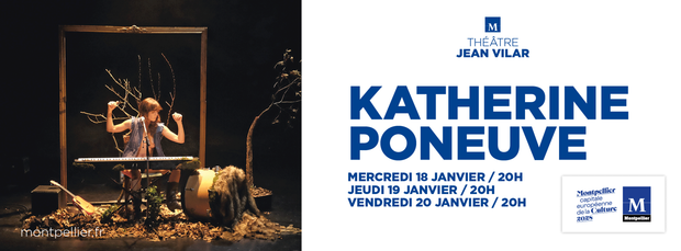 Spectacle Katherine Poneuve au théâtre Jean Vilar