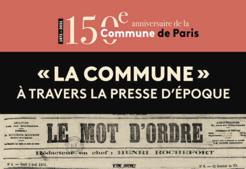Exposition "La Commune" à travers la presse d’époque du 6 mai au 4 juin 2021 sur l'Esplanade Charles-de-Gaulle