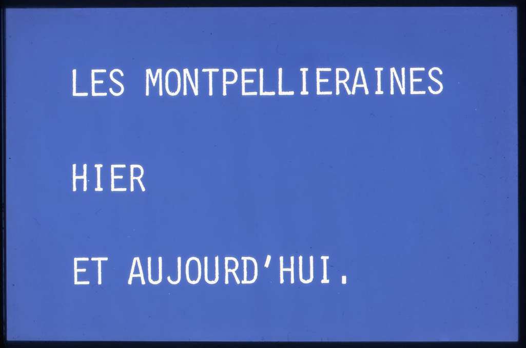 Les Montpellieraines hier et aujourd'hui. Diaporama UFCS, millénaire Ville de Montpellier, 1985. AMM, 42 S 1