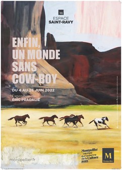 Exposition « Enfin, un monde sans cow-boy» du 4 au 26 juin 2022 à l'Espace Saint-Ravy