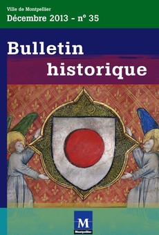 Archives municipales : Parution du nouveau Bulletin historique de la Ville de Montpellier