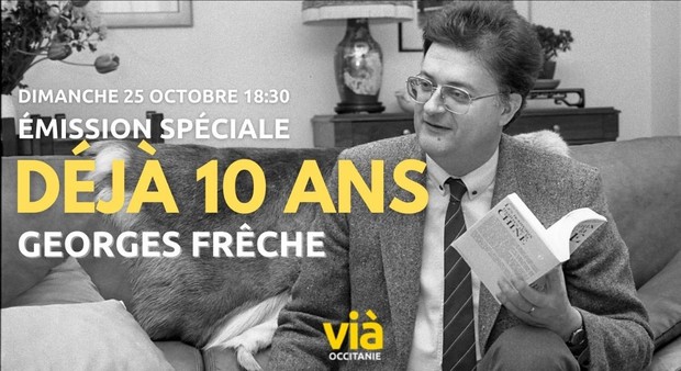 Émission spéciale "Georges Frêche, déjà 10 ans"