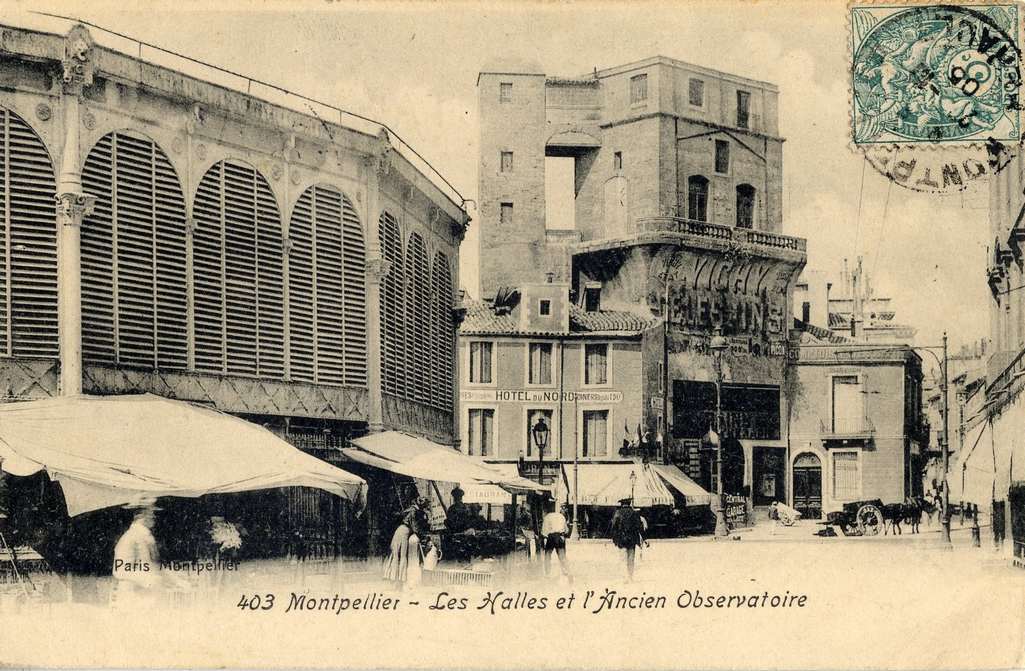 Les Halles et l'ancien Observatoire, vers 1900. Archives municipales de Montpellier, carte postale, 6Fi857