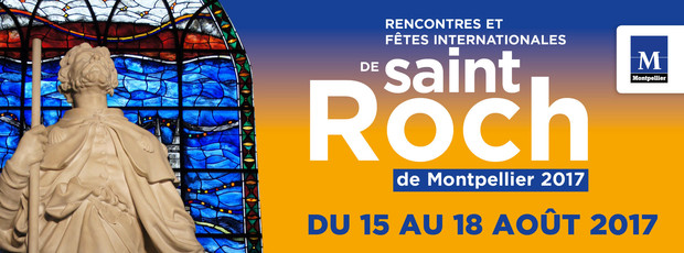 Montpellier célèbre Saint Roch de Montpellier du 15 au 18 août 2017