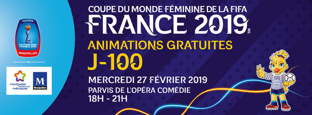 Montpellier fête le J-100 de la Coupe du Monde féminine de la FIFA 2019™