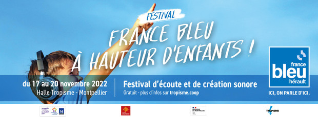 2ème édition du Festival « France Bleu à Hauteur d’Enfants » autour de la création sonore  