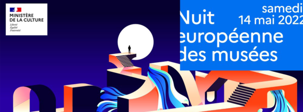 Nuit européenne des musées : programmation exceptionnelle samedi 14 mai 2022