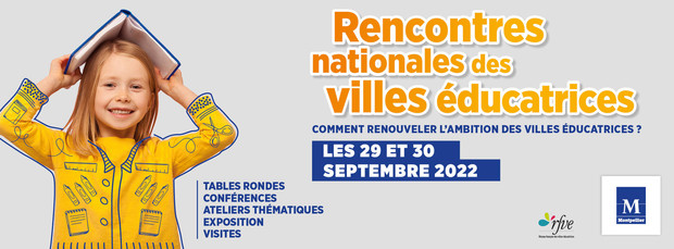 Montpellier accueille les Rencontres nationales des villes éducatrices les 29 et 30 septembre 2022