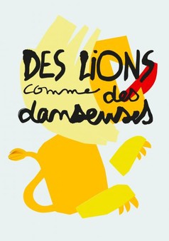 Spectacle "Des lions comme des danseuses" dans le cadre du 28ème sommet Afrique-France, ce vendredi 2 juillet 2021